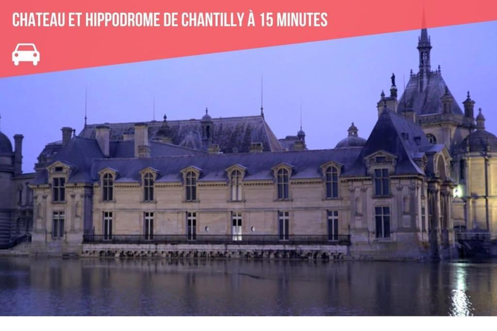 Maison Exception Proche Cdg Paris Asterix Chantilly Climatisation Parking Orry-La-Ville Exterior foto